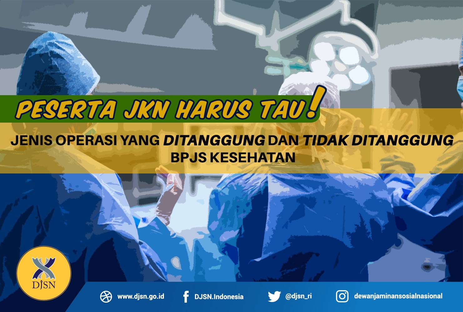 Peserta JKN harus Tau, Jenis Operasi yang Ditanggung dan Tidak Ditanggung BPJS Kesehatan